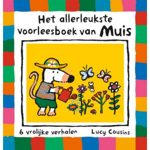 Het allerleukste voorleesboek van Muis