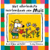 Het allerleukste voorleesboek van Muis