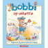 Bobbi op vakantie