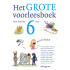 Het grote voorleesboek voor rond de 6 jaar