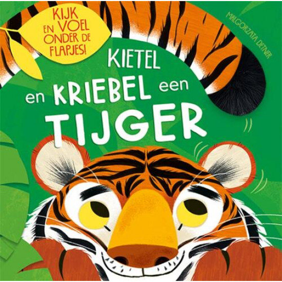 Kietel en kriebel een tijger