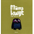 Mama kwijt