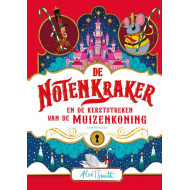 De Notenkraker en de kerststreken van de Muizenkoning