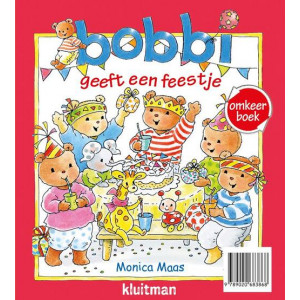 Omkeerboek. Gefeliciteerd, lieve Bobbi/Bobbi geeft een feestje